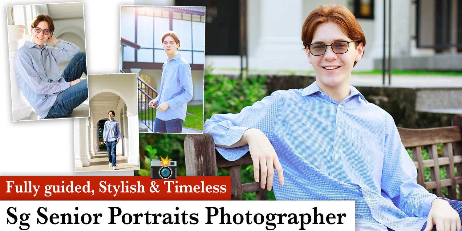 sg-senior-portraits-photographer Singapore's senior portrait photographer tips and suggestions how to prepare for photoshoot
